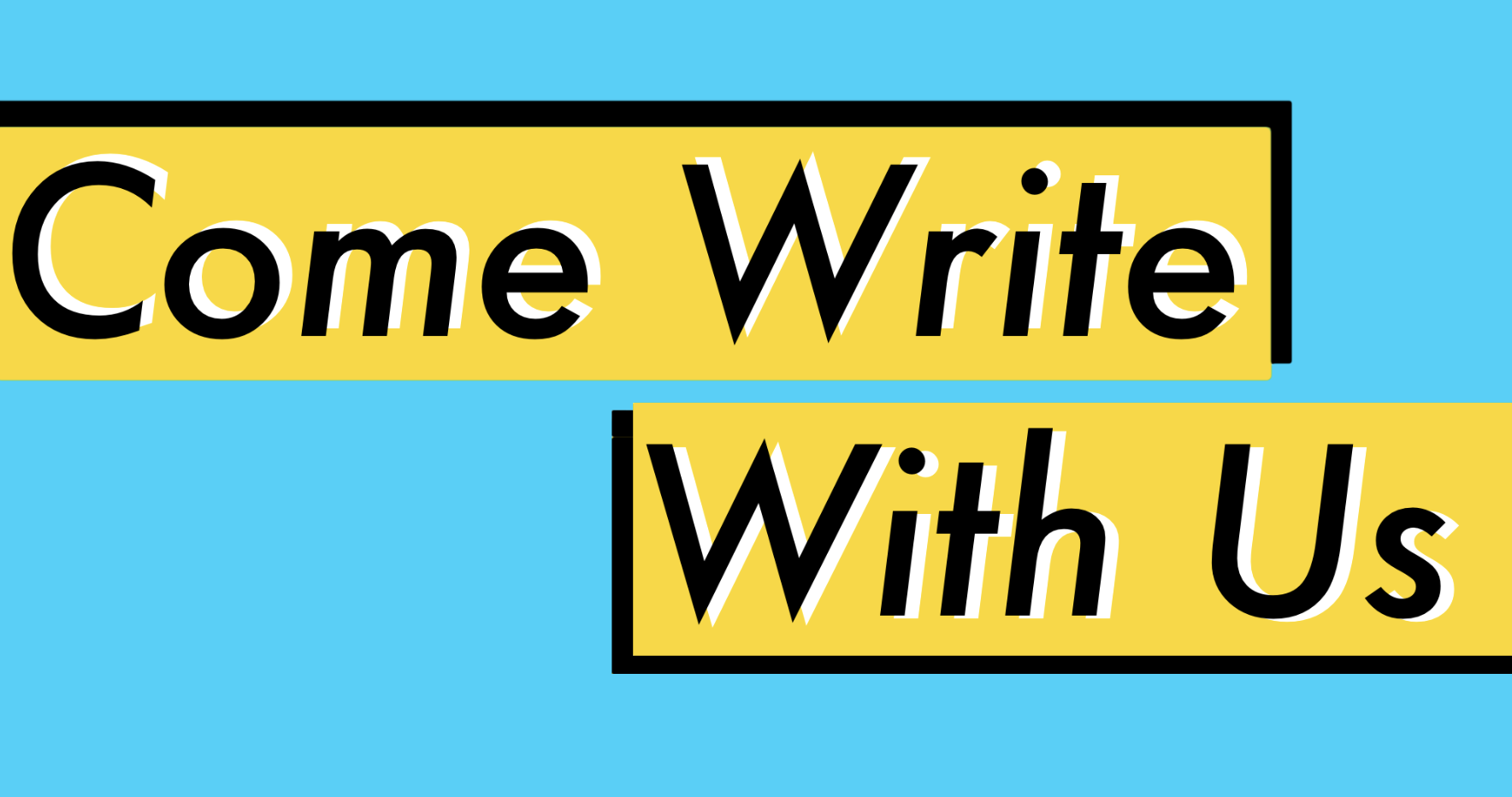 Come Write With Us